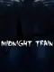 Midnight Train