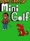 Mighty Mini Golf