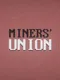 Miners' Union