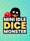 Mini Idle Dice Monster