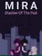 Mira: Shadow of the Past