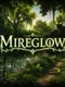 Mireglow
