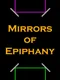 Mirrors of Epiphany