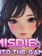 Misdie: Into the Game