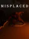 Misplaced