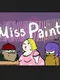Miss Paint: Part 1