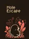 Mole Escape