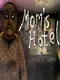 Mom's Hotel