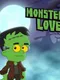 Monster Love