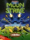 Moon Strike