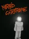 Morbid Catastrophe