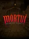 Mortui: Outbreak Secrets