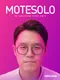 Motesolo: No Girlfriend Since Birth