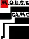 M.o.u.s.e. Game