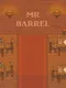 Mr. Barrel