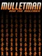 Mulletman and the Molemen