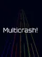 Multicrash!