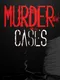 Murder Cases