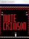 Mute Crimson