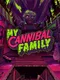 My Cannibal Family