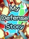 My Defense Story