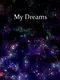 My Dreams