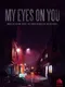 My Eyes on You