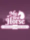 My First Horse: Adventures on Seahorse Island