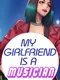 My Girlfriend is a Musician