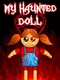 My Haunted Doll
