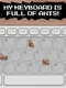My Keyboard is Full of Ants!