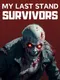 My Last Stand: Survivors