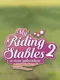 My Riding Stables 2: A New Adventure