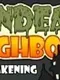 My Undead Neighbors: The Awakening