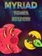 Myriad Tower Defense