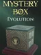 Mystery Box: Evolution