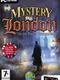 Mystery in London: On the Trail of Jack the Ripper