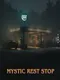 Mystic Rest Stop