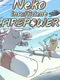 Neko: Insufficient FirePower