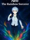 Neo: The Rainbow Sorcerer