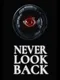 Never Look Back