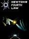 Newton's Fourth Law