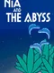 Nia and The Abyss