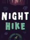 Night Hike