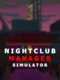 Nightclub Manager Simulator