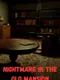 Nightmare in the Old Mansion