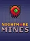 Nightmare Mines