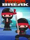 Ninja Break