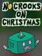 No Crooks on Christmas