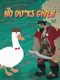 No Ducks Given
